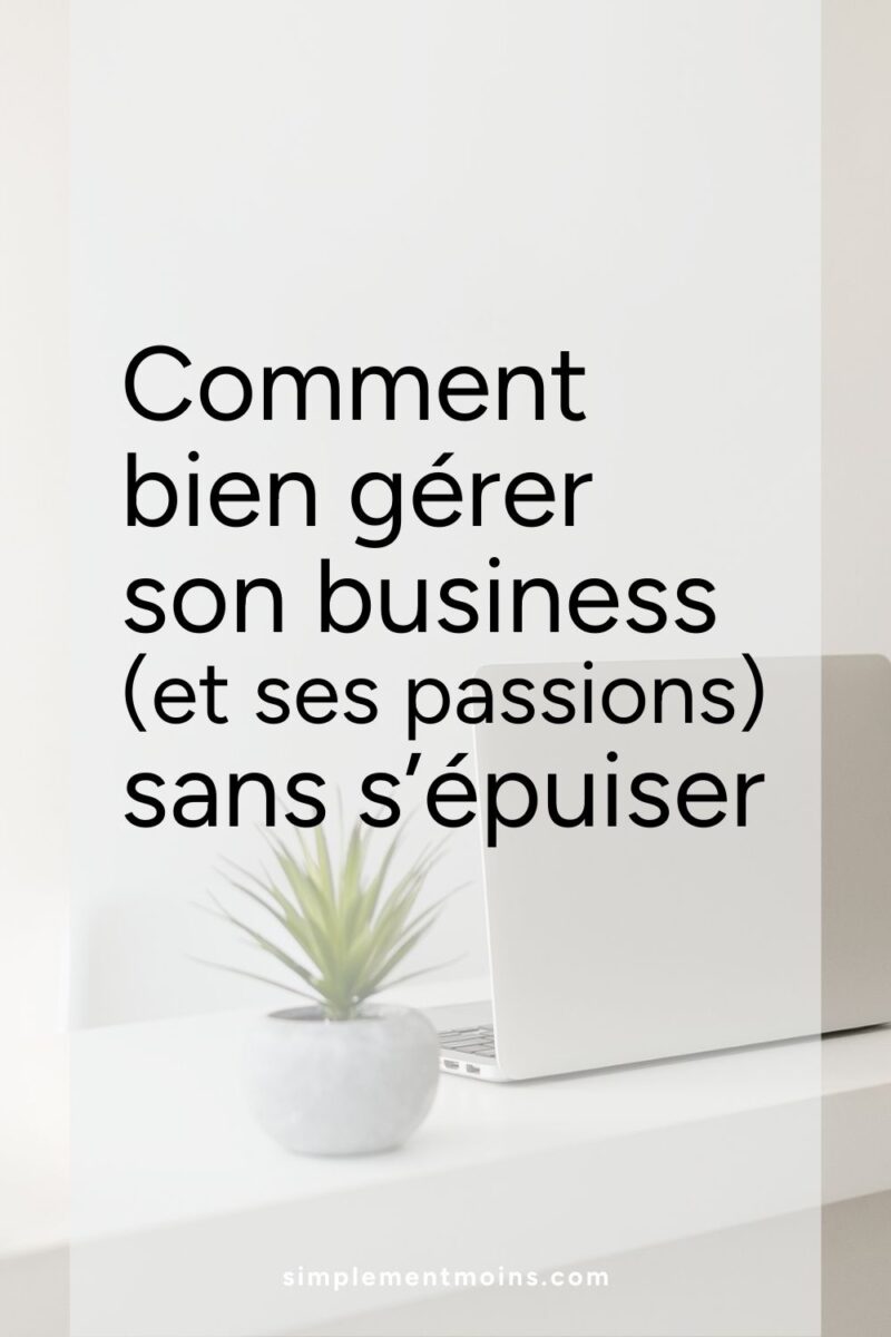 Multipassionnée et Slow Business pour bien gérer son entreprise