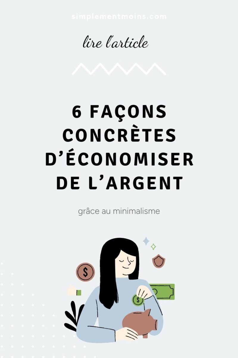 6 façons d'économiser grâce au minimalisme